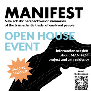 MANIFEST Open House Event Atlantic slave trade